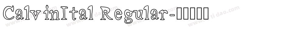 CalvinItal Regular字体转换
